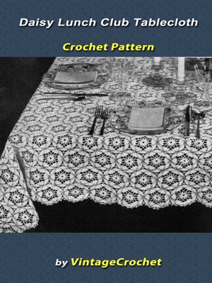 cover image of Daisy Lunch Club Tablecloth Crochet Pattern